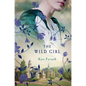 Wild Girl - Hardcover