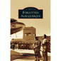 Forgotten Albuquerque - Hardcover
