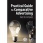 Practical Guide to Comparative Advertising: Dare to Compare - Paperback