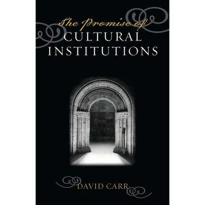 The Promise of Cultural Institutions - Paperback