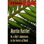 Martin Rattler; Or, a Boy's Adventures in the Forests of Brazil - Paperback