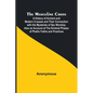 The Masculine Cross; A History of Ancient and Modern Crosses and Their Connection with the Mysteries of Sex Worship; Also an Account of the Kindred Ph - Paperback