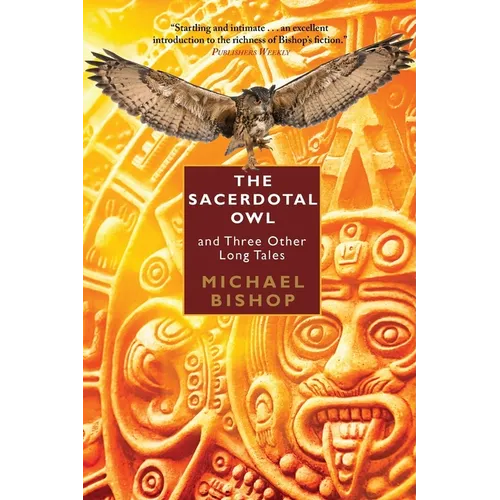 The Sacerdotal Owl and Three Other Long Tales - Paperback