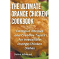 The Ultimate Orange Chicken Cookbook - Paperback