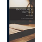 Handbook Of Revivals: For The Use Of Winners Of Souls - Paperback