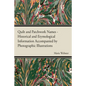 Quilt and Patchwork Names - Historical and Etymological Information Accompanied by Photographic Illustrations - Paperback