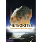 Meteorites: Their Impact on Science and History - Paperback