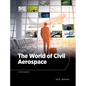 The World of Civil Aerospace - Hardcover
