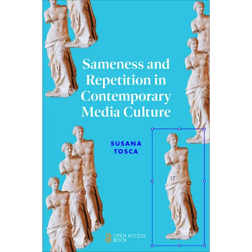 Sameness and Repetition in Contemporary Media Culture - Paperback