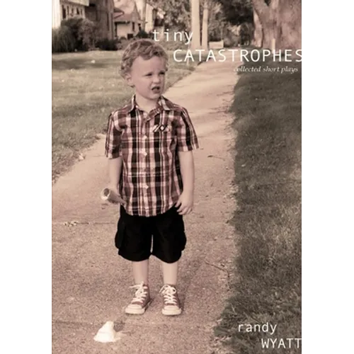 Tiny Catastrophes: collected short plays - Paperback