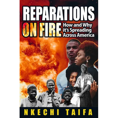 Reparations on Fire: How and Why it's Spreading Across America - Paperback