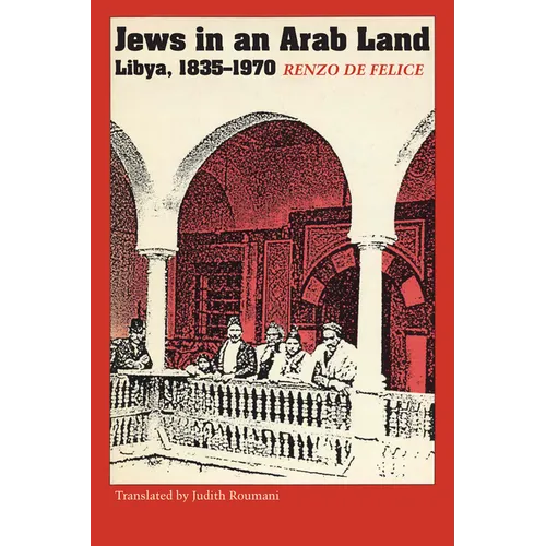 Jews in an Arab Land: Libya, 1835-1970 - Paperback