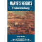 Marye's Heights: Fredericksburg - Paperback