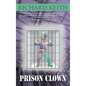 Prison Clown - Hardcover