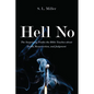 Hell No: The Surprising Truths the Bible Teaches about Death, Resurrection, and Judgment - Hardcover