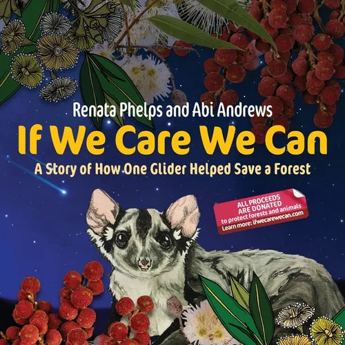 If We Care We Can: A Story of How One Glider Helped Save a Forest - Paperback
