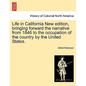 Life in California New Edition, Bringing Forward the Narrative from 1846 to the Occupation of the Country by the United States. - Paperback