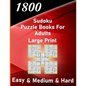 1800 sudoku puzzle book for adults large print easy & medium & hard: big soduko book's puzzles for adult and teen with 1800 collection sodoku with 600 - Paperback