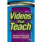 Videos That Teach: Teachable Movie Moments from 75 Modern Film Classics - Paperback