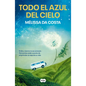 Todo El Azul del Cielo / All the Blue in the Sky - Paperback