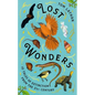 Lost Wonders: 10 Tales of Extinction from the 21st Century - Hardcover