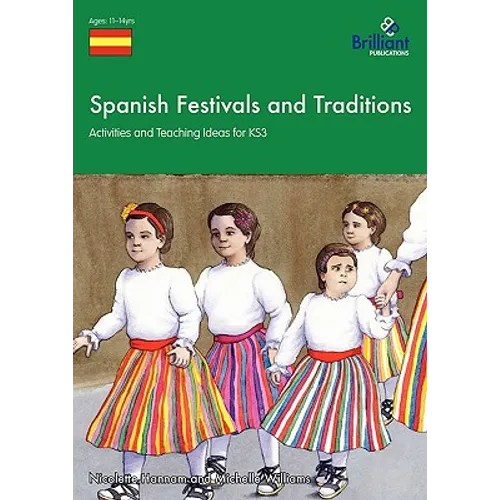 Spanish Festivals and Traditions - Activities and Teaching Ideas for Ks3 - Paperback