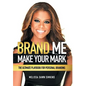 Brand Me: Make Your Mark - Hardcover
