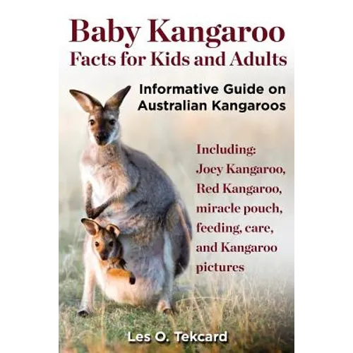 Baby Kangaroo Facts for Kids and Adults - Paperback