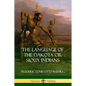 The Language of the Dakota or Sioux Indians - Paperback