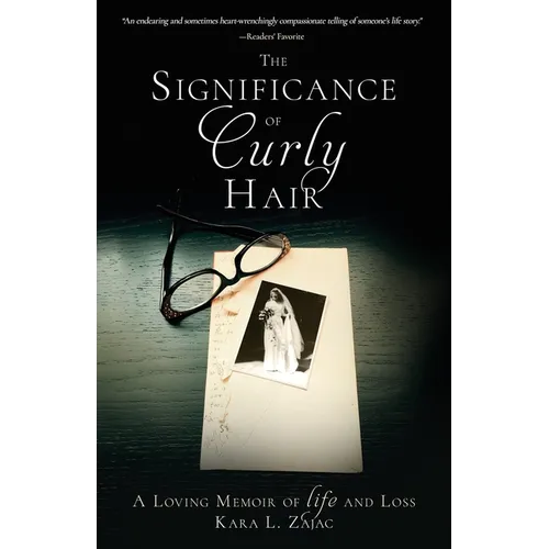 The Significance of Curly Hair: A Loving Memoir of Life and Loss - Paperback