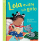 Lola Quiere Un Gato (Spanish Edition) - Hardcover