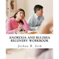 Anorexia and Bulimia Recovery Workbook - Paperback