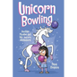 Unicorn Bowling: Another Phoebe and Her Unicorn Adventure Volume 9 - Paperback