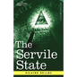 The Servile State - Paperback