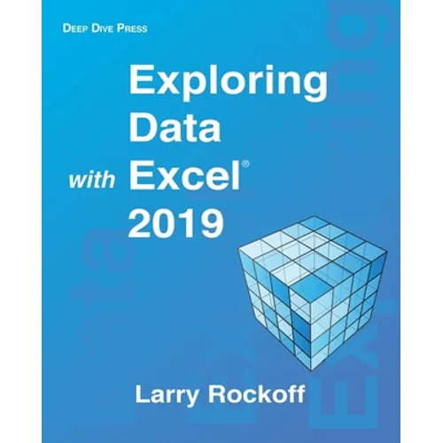 Exploring Data with Excel 2019 - Paperback