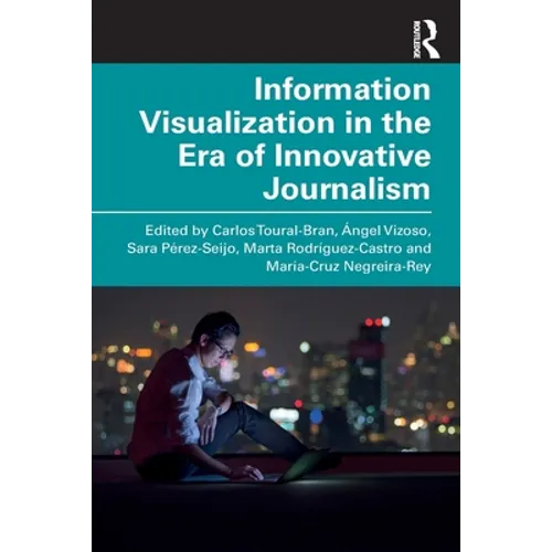 Information Visualization in the Era of Innovative Journalism - Paperback