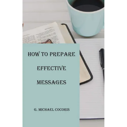 How to Prepare an Effective Message - Paperback