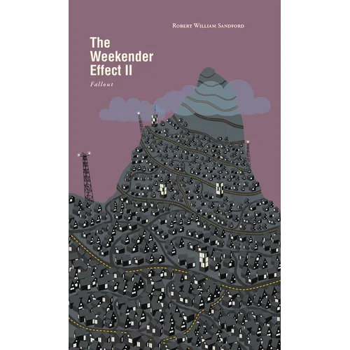 The Weekender Effect II: Fallout - Paperback