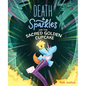Death & Sparkles and the Sacred Golden Cupcake: Book 2 - Hardcover