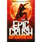The Epic Crush of Genie Lo - Hardcover