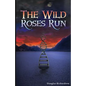 The Wild Roses Run - Paperback