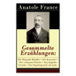 Gesammelte Erzählungen: Der fliegende Händler + Die Krawatte + Der verkannte Patriot + Das doppelte Gesicht + Der Siegelring und viel mehr: Die Salons - Paperback