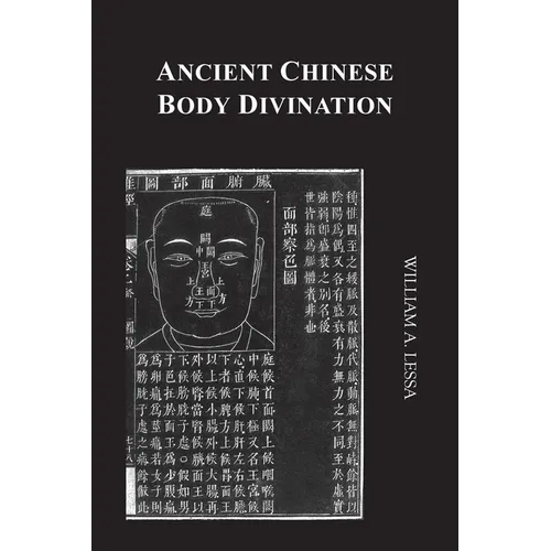 Ancient Chinese Body Divination: Its Forms, Affinities and Functions - Paperback