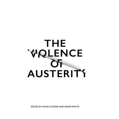 The Violence of Austerity - Hardcover