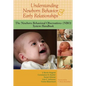 Understanding Newborn Behavior & Early Relationships: The Newborn Behavioral Observations (NBO) System Handbook - Paperback