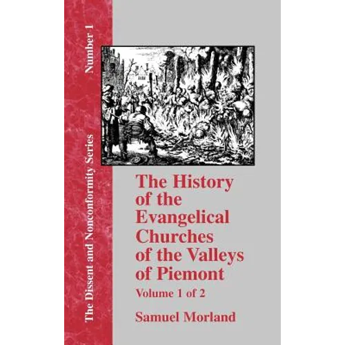 History of the Evangelical Churches of the Valleys of Piemont - Vol. 1 - Hardcover