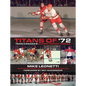 Titans of '72: Team Canada's Summit Series Heroes - Paperback