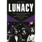 Lunacy: The Curious Phenomenon of Pink Floyd's Dark Side of the Moon, 50 Years on - Paperback