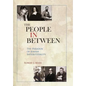 The People in Between: The Paradox of Jewish Interstitiality - Hardcover