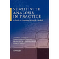 Sensitivity Analysis in Practice: A Guide to Assessing Scientific Models - Hardcover